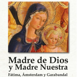 Madre de Dios y Madre nuestra