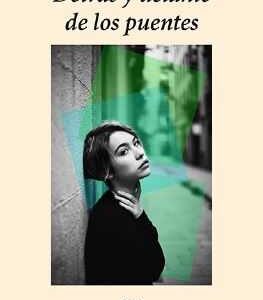 Detrás y delante de los puentes