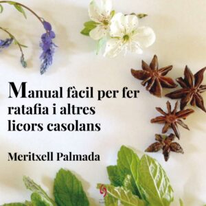 MANUAL FÀCIL PER FER RATAFIA I ALTRES LIBROS CASOLANS