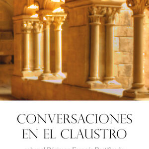 Conversaciones en el claustro. sobre el Régimen Escocés Rectificado y la masonería cristiana