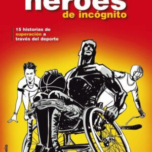 Súper héroes de incógnito