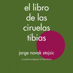 EL LIBRO DE LAS CIRUELAS TIBIAS