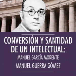 Conversión y santidad de un intelectual
