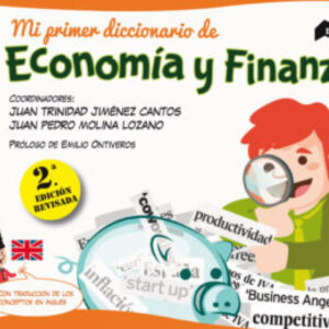 MI PRIMER DICCIONARIO DE ECONOMíA Y FINANZAS