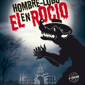 UN HOMBRE-LOBO EN EL ROCíO