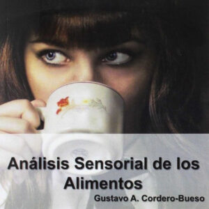 ANÁLISIS SENSORIAL DE LOS ALIMENTOS.