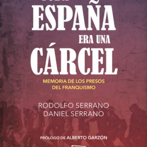 Toda españa era una cárcel