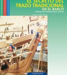 EL SECRETO DEL TRAZO TRADICIONAL EN EL BARCO