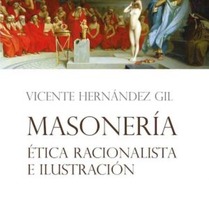 Masonería, ética racionalista e Ilustración