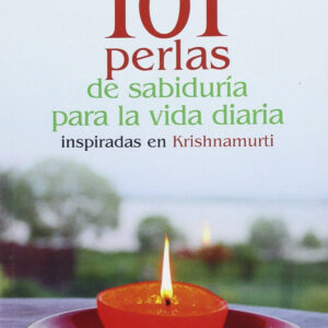 101 perlas de sabiduría para la vida diaria