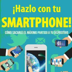 ¡HAZLO CON TU SMARTPHONE!