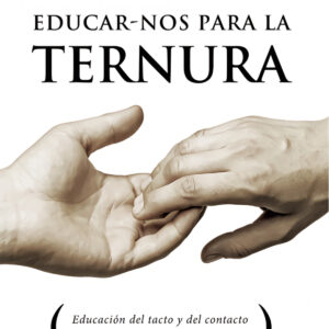 EDUCAR-NOS PARA LA TERNURA