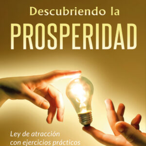 DESCUBRIENDO LA PROSPERIDAD