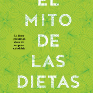 EL MITO DE LAS DIETAS