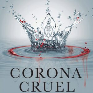 CORONA CRUEL