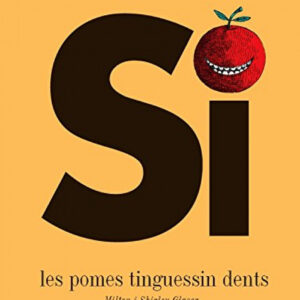 Si les pomes tinguessin dents