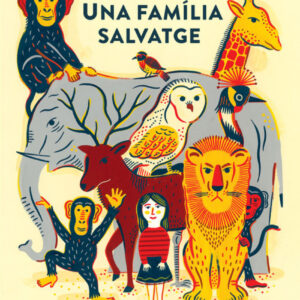 UNA FAMÍLIA SALVATGE
