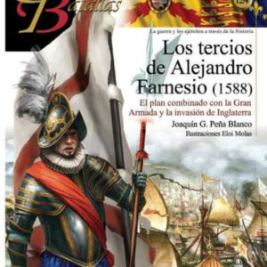 LOS TERCIOS DE ALEJANDRO FARNESIO (1588)