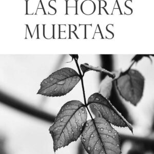 Las horas muertas