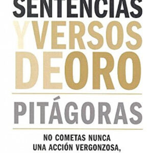 SENTENCIAS Y VERSOS DE ORO