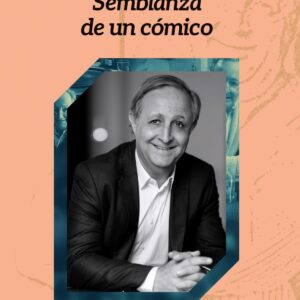 SEMBLANZA DE UN CÓMICO