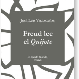 FREUD LEE EL QUIJOTE