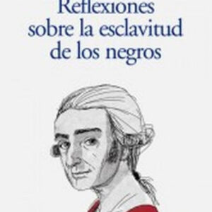 Reflexiones sobre la libertad de los negros