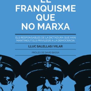EL FRANQUISME QUE NO MARXA