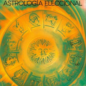 ASTROLOGÍA ELECCIONAL