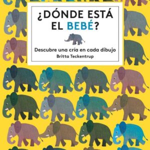 ¿DONDE ESTA EL BEBÉ?
