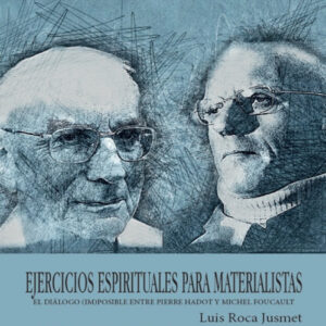 EJERCICIOS ESPIRITUALES PARA MATERIALISTAS