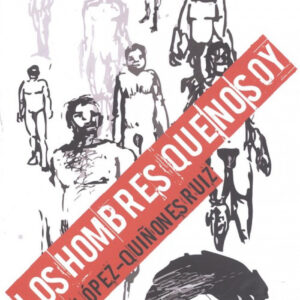 LOS HOMBRES QUE NO SOY