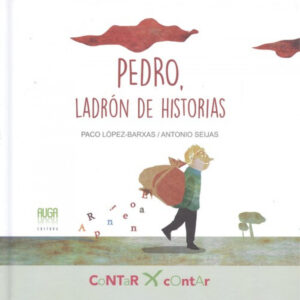 PEDRO, LADRÓN DE HISTORIAS