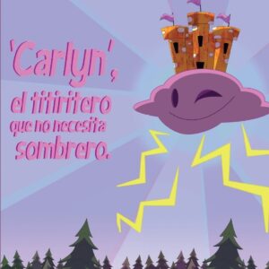 Carlyn: el titiritero que no necesita sombrero