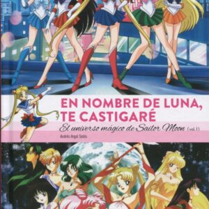 EN NOMBRE DE LUNA TE CASTIGARÉ I