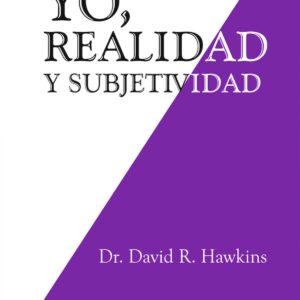 YO, REALIDAD Y SUBJETIVIDAD