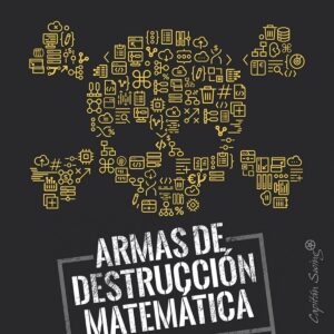 ARMAS DE DESTRUCCIÓN MATEMÁTICA