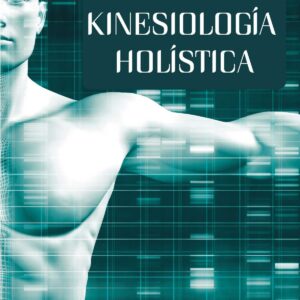 KINESIOLOGÍA HOLÍSTICA