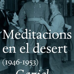 MEDITACIONS EN EL DESERT (1946-1953)