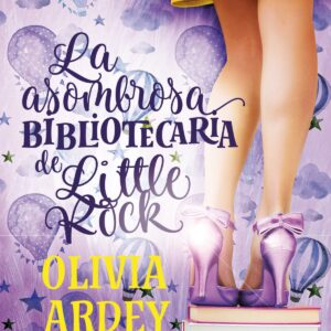 LA ASOMBROSA BIBLIOTECÁRIA DE LITTLE ROCK