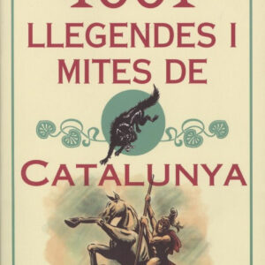 1001 LLEGENDES I MITES DE CATALUNYA