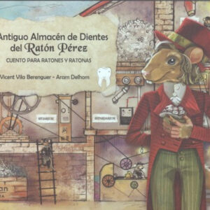 EL ANTIGUO ALMACÉN DE DIENTES DEL RATÓN PÉREZ