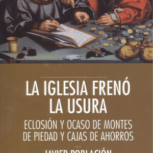 LA IGLESIA FRENÓ LA USURA