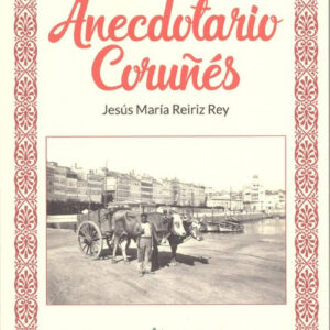 ANECDOTARIO CORUÑES