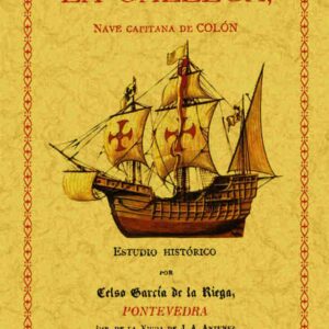 LA GALLEGA NAVE CAPITANA DE COLON