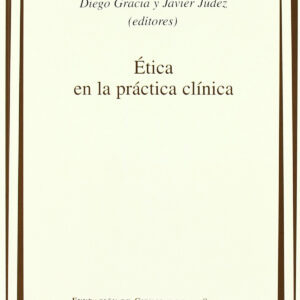 ÉTICA EN LA PRÁCTICA CLÍNICA