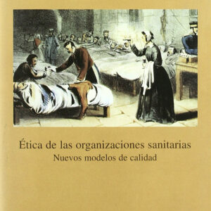 ÉTICA DE LAS ORGANIZACIONES SANITARIAS