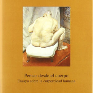 PENSAR DESDE EL CUERPO