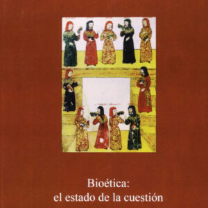 Bioética el estado de la cuestión