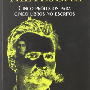 CINCO PRÓLOGOS PARA CINCO LIBROS NO ESCRITOS